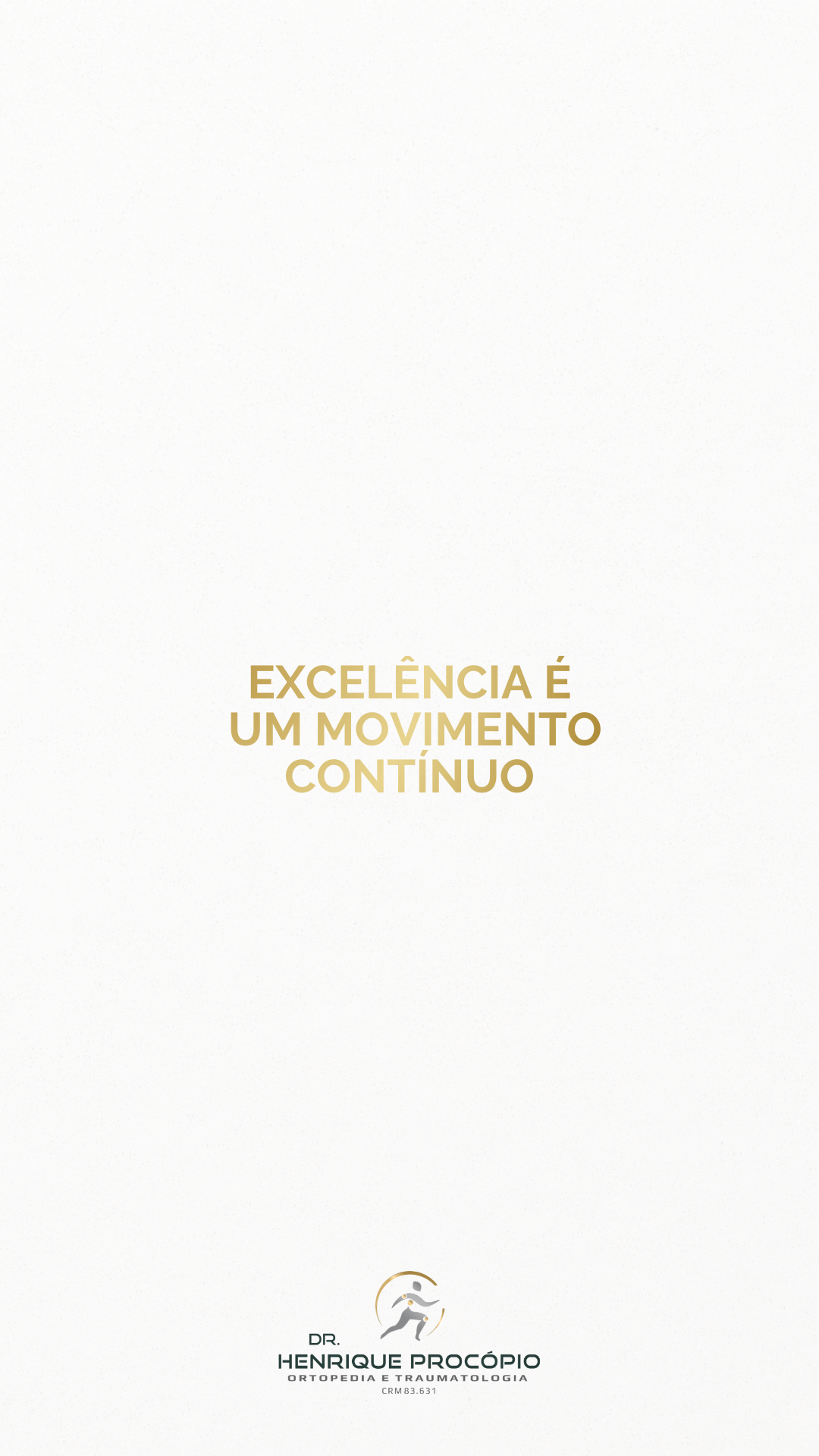 Excelência é um movimento contínuo